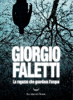 La Ragazza Che Guardava L’acqua