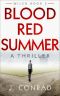 Blood Red Summer: A Thriller