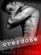 Overdose · A British Bad Boy Romance