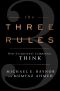 The Three Rules · How Exceptional Companies Think