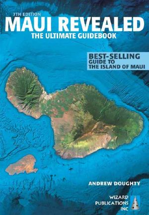 Maui Revealed · The Ultimate Guidebook