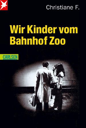 Wir Kinder vom Bahnhof Zoo