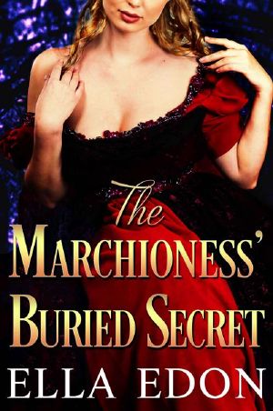 The Marchioness’ Buried Secret (Historical Regency Romance)