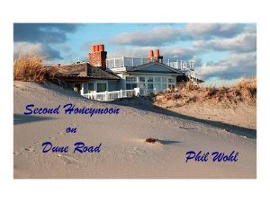Second Honeymoon on Dune Road
