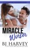 Miracle Worker: An Opposites Attract Roommate Rom Com (Chicago First Responders Book 3)