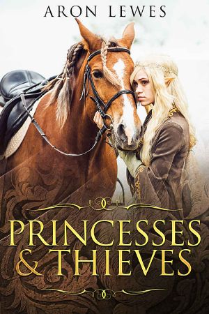 Princesses & Thieves (Magic in a Wilder West, #2)