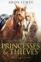 Princesses & Thieves (Magic in a Wilder West, #2)