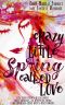 Crazy Little Spring Called Love · Eight Magical Stories of Fantasy Romance