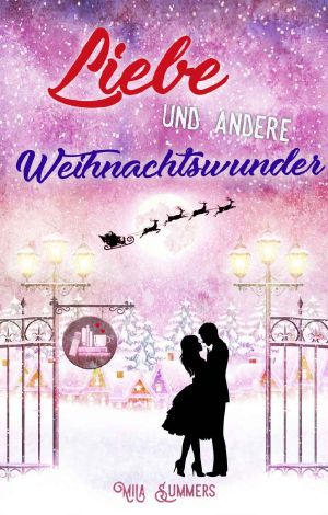 Liebe und andere Weihnachtswunder · Liebesroman