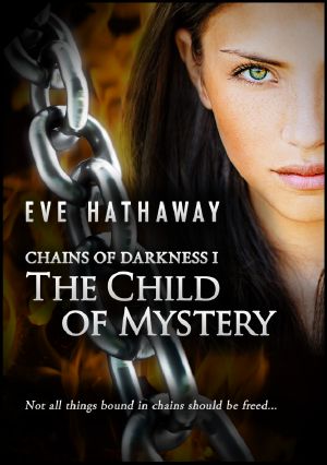 The Child of Mystery · Chains of Darkness 1