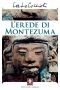 L'Erede Di Montezuma