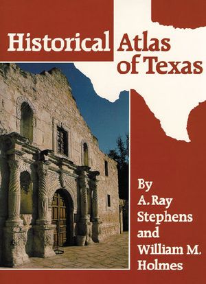 Historical Atlas of Texas