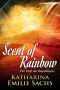 Scent of Rainbow · Der Duft des Regenbogens