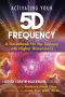 Activating Your 5D Frequency