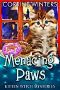 Menacing Paws (Kitten Witch Cozy Mystery Book 15)