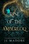 Rise of the Amberloq · Box Set 13-15