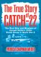 The True Story of Catch 22