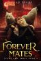 Forever Mates: a Rejected Mates Shifter Romance (Claws and Fangs Book 3)