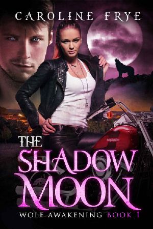 The Shadow Moon · Wolf Awakenings