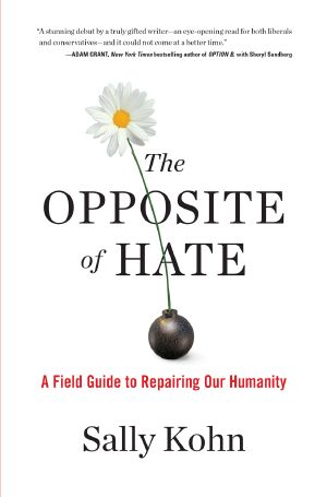 The Opposite of Hate