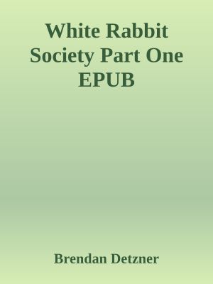 White Rabbit Society Part One EPUB