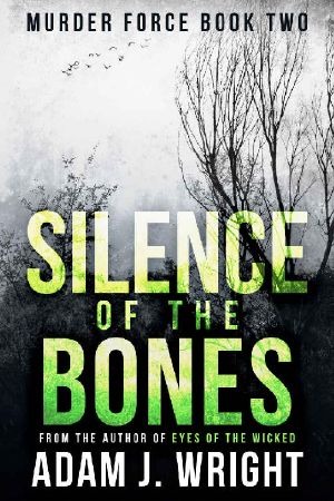 Silence of the Bones