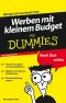 Werben mit kleinem Budget für Dummies Das Pocketbuch