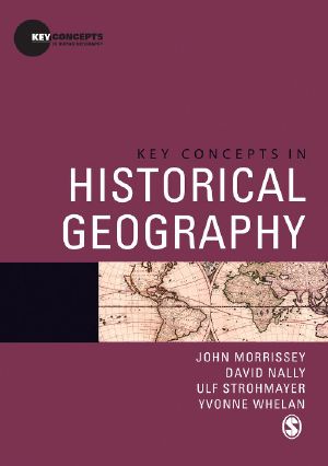 Key Concepts in Historical Geography