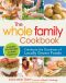 The Whole Family Cookbook