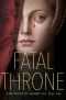 Fatal Throne · The Wives of Henry VIII Tell All