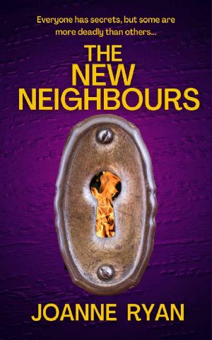 The New Neighbours: A gripping and compelling psychological thriller