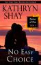 No Easy Choice (Sisters of Fire Book 3)