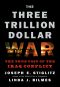 The Three Trillion Dollar War