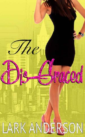 The Dis-Graced: An Enemies-to-Lovers Romance (Beguiling a Billionaire Book 5)