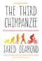 The Third Chimpanzee · The Evolution and Future of the Human Animal