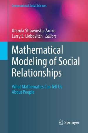 Mathematical Modeling of Social Relationships · What Mathematics Can Tell Us About People