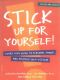 Stick Up for Yourself · Every Kid's Guide to Personal Power & Positive Self-Esteem