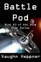 Battle Pod (Book #3 of the Doom Star Series)