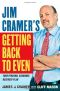 Jim Cramer’s Getting Back To Even