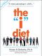 The "I" Diet · Use Your Instincts to Lose Weight · and Keep It Off · Without Feeling Hungry