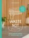 Waste Not