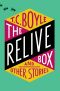 The Relive Box and Other Stories