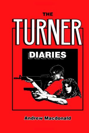 The Turner Diaries · A Novel