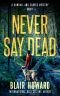 Never Say Dead