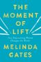 The Moment of Lift · How Empowering Women Changes the World