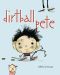 Dirtball Pete (Bolder Books for Boys and Girls)