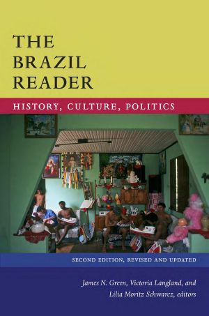 The Brazil Reader (Second Edition (Revised and Updated))