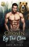Chosen by the Clan · A Bear Shifter Paranormal Romance (Special Bear Protectors Book 6)