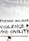 Violence and Civility · on the Limits of Political Philosophy (The Wellek Library Lectures)