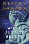 While Justice Sleeps, A Novel